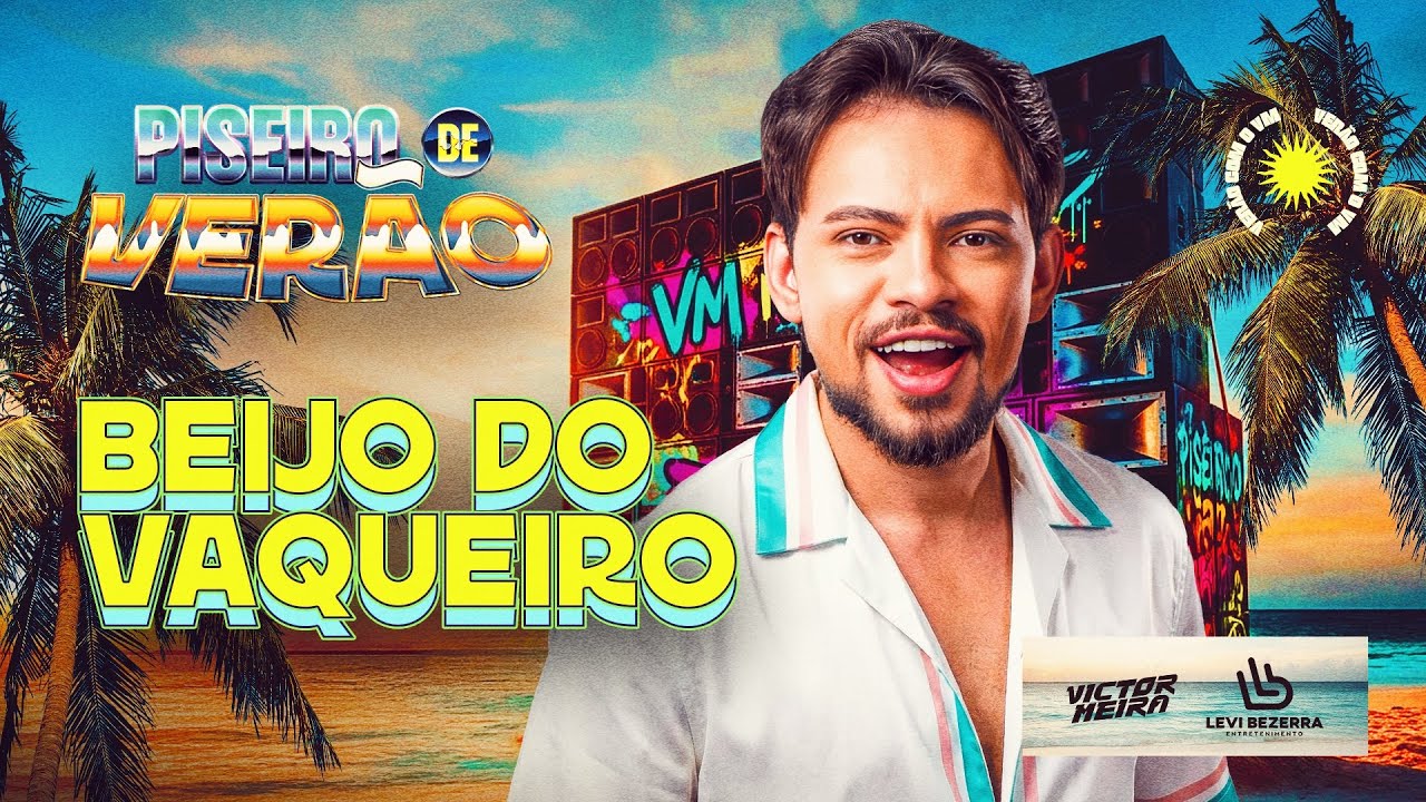 BEIJO DO VAQUEIRO-Victor Meira- Piseiro de Ver&atilde;o 