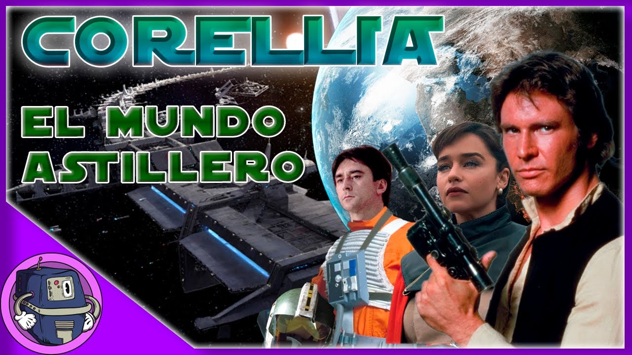 Corellia - El Mundo Astillero