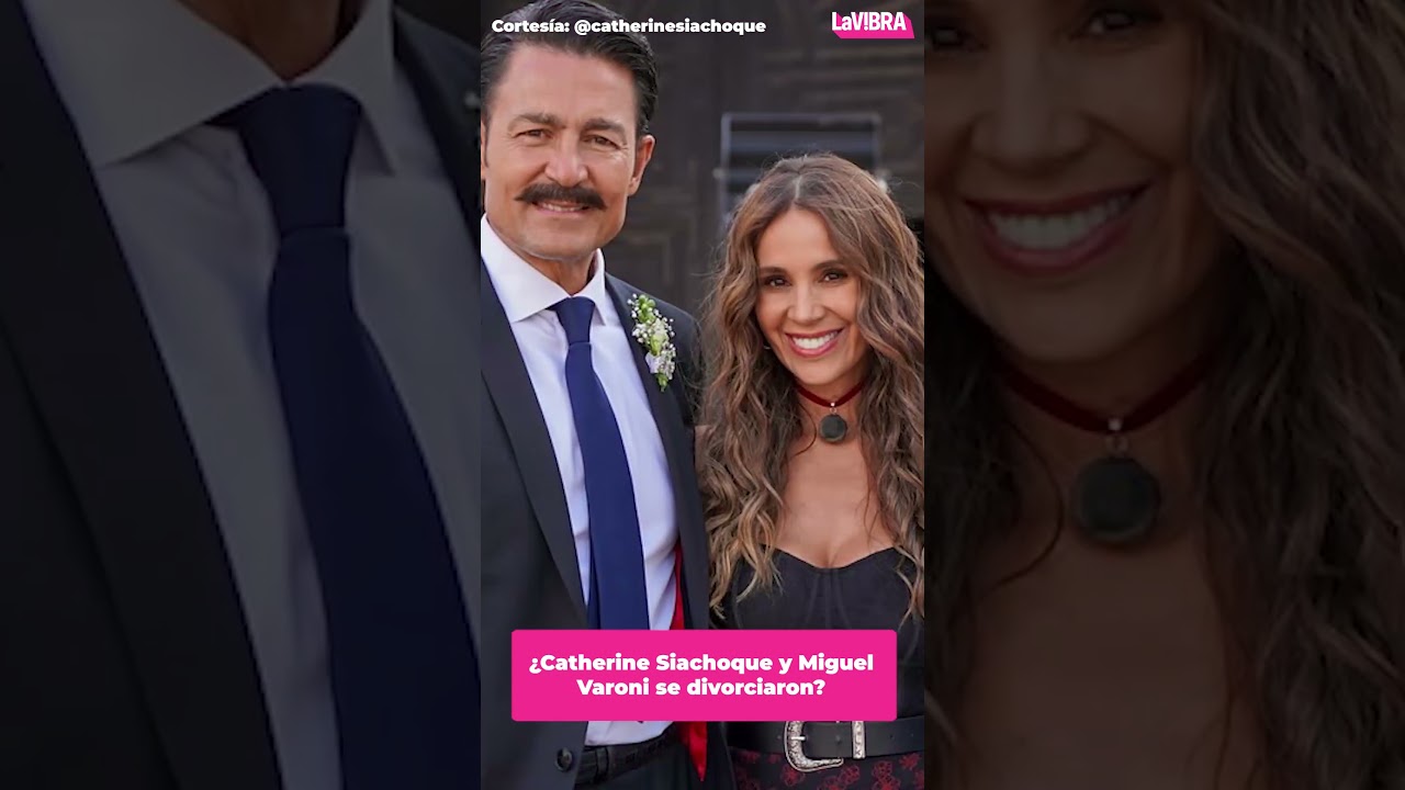 Catherine Siachoque se declara 'SOLTERA' tras 29 a&ntilde;os con Miguel Varoni / La Vibra