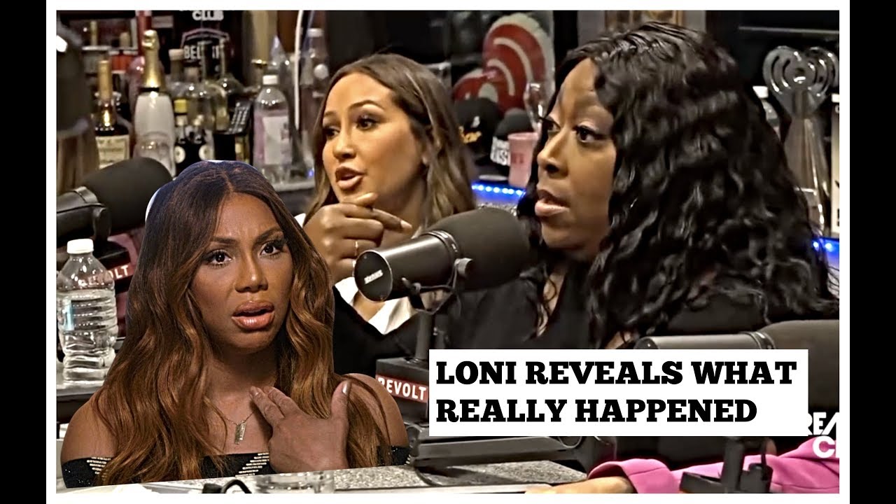 LONI REVEALS TRUTH OF WHY TAMAR REALLY LEFT THE REAL