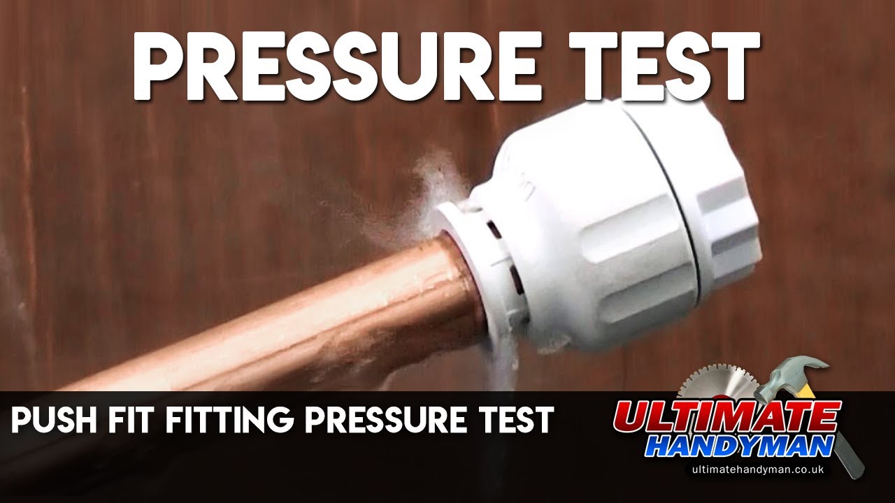 Push fit fitting pressure test