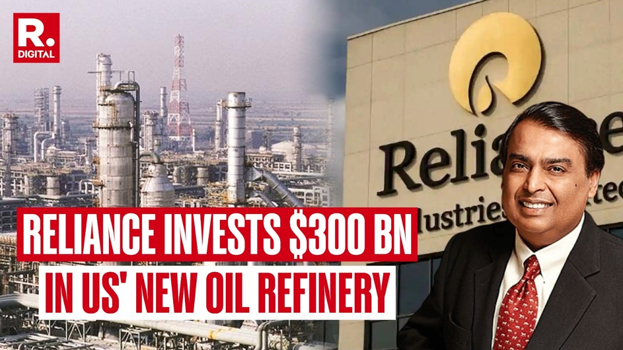 Trump Announces Opening Of US' First Oil Refinery In 50 Years In Texas, Reliance Invests $300 BN