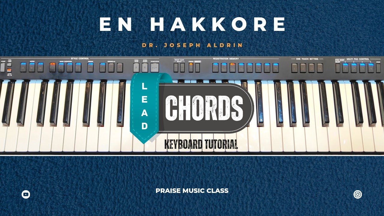 EN HAKKORE - Keyboard Tutorial | Chords &  Lead - Praise Music Class | Dr.Joseph Aldrin