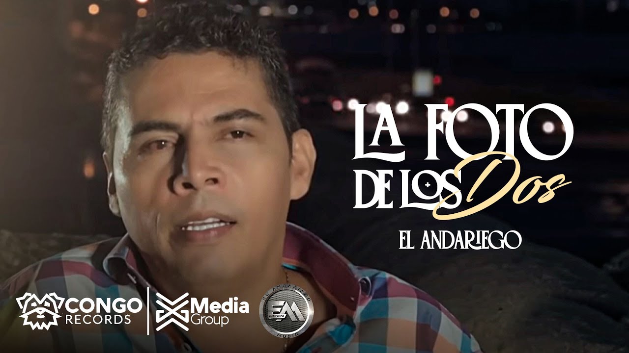 El Andariego - La Foto De Los Dos (Video Lyric Oficial)