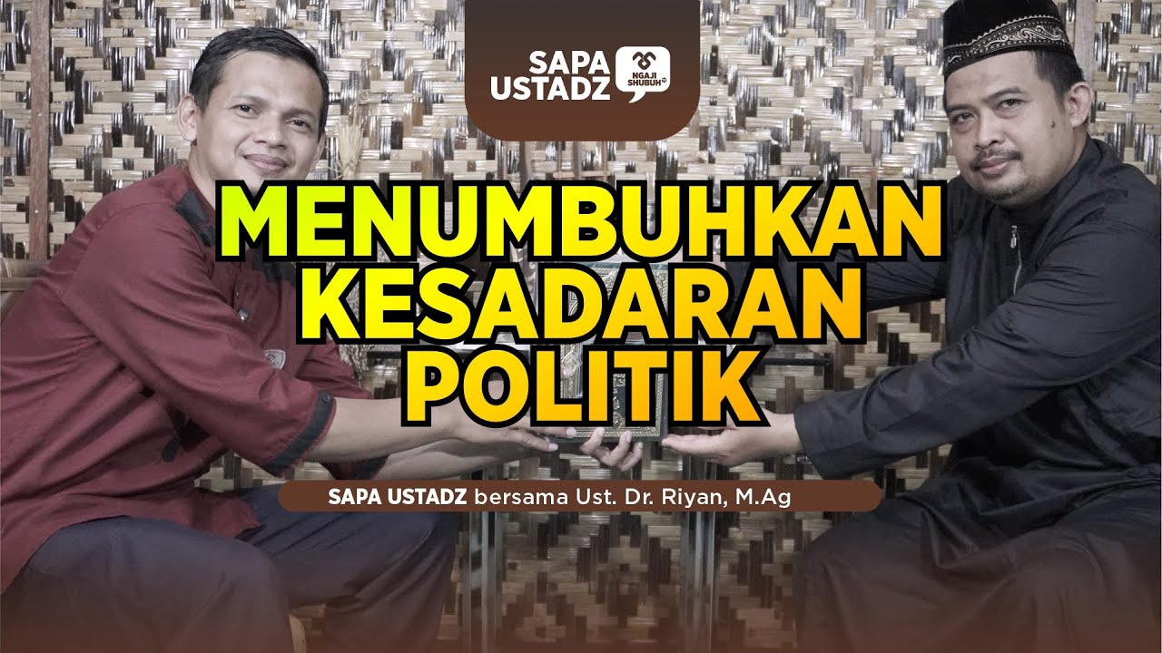 MENUMBUHKAN KESADARAN POLITIK