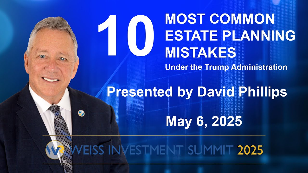 Top 10 Estate Planning Mistakes to Avoid Under the Trump Administration