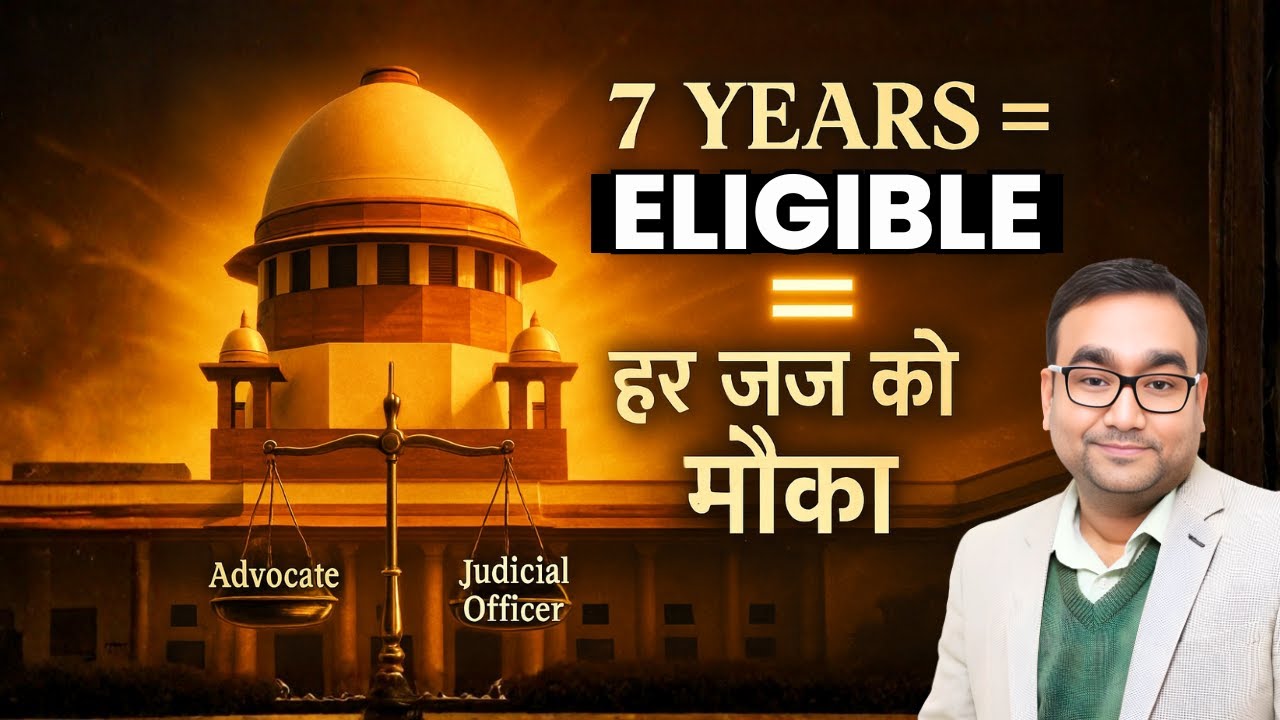 Supreme Court’s BIG Shift | 7 Year Combined Experience Rule for District Judges Explained!