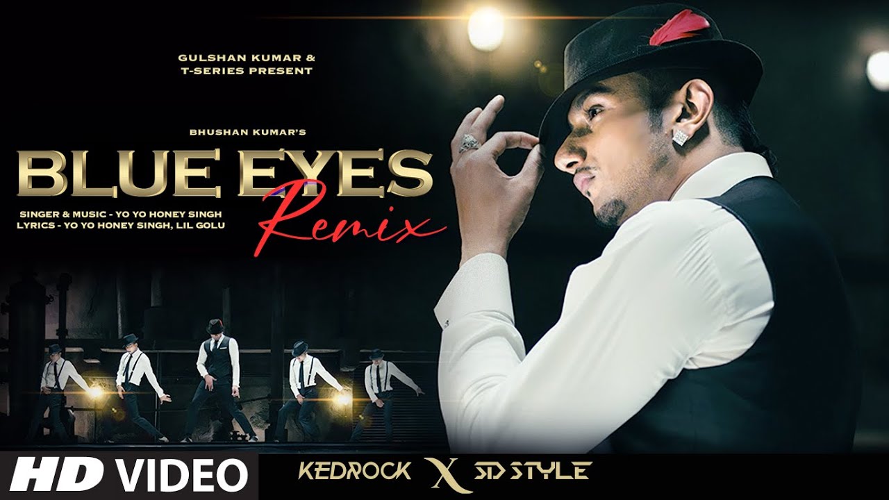 BLUE EYES (REMIX): Yo Yo Honey Singh | Lill Gollu | Kedrock, SD Style