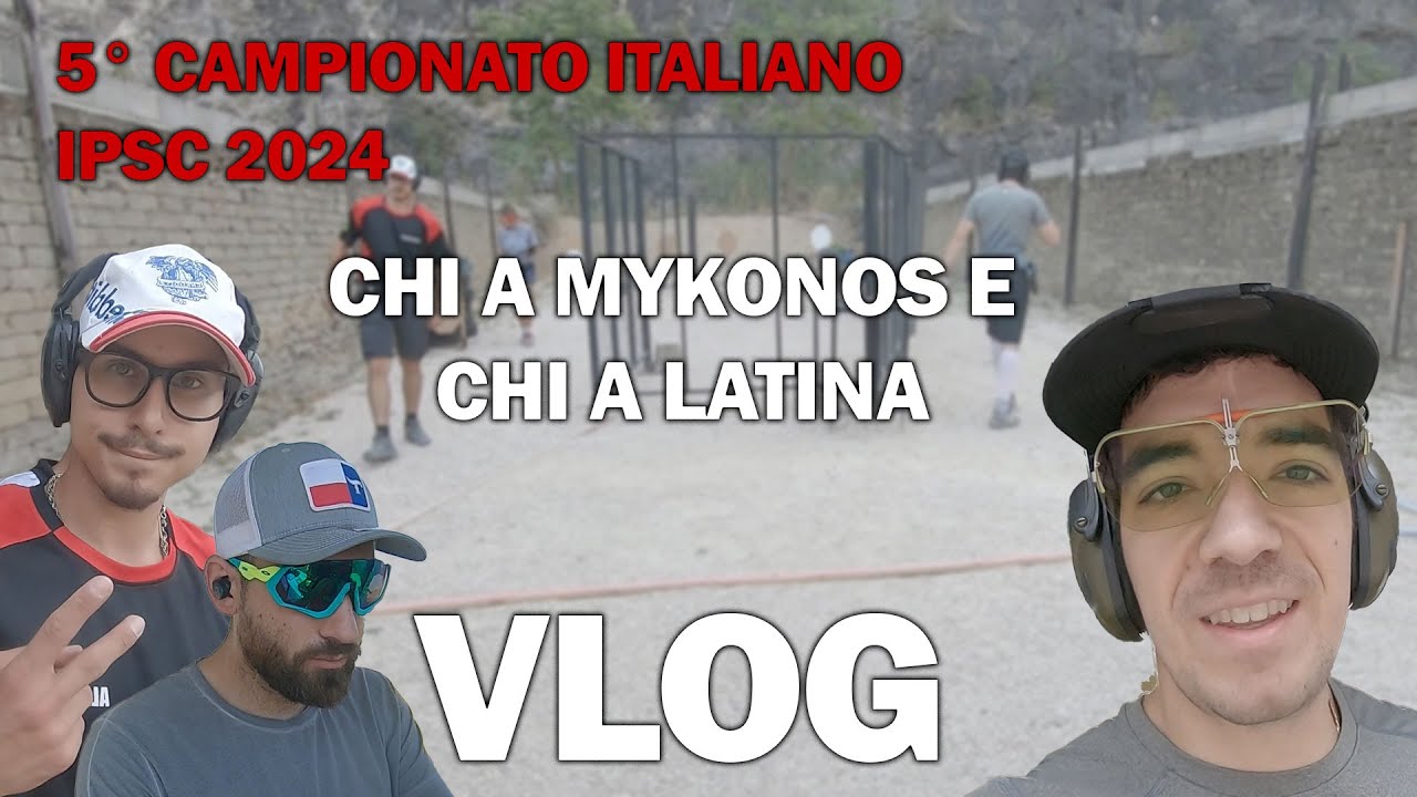 EP #3 VLOG - Chi a Mykonos e chi a Latina - 5^ campionato ITALIANO IPSC 2024
