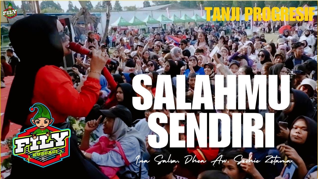 HAJAT DESA CIHIDEUNG || Salah mu Sendiri - INA SALSA Tanjidor progresif FILY KURCACI