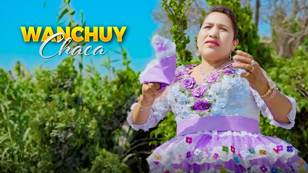 Peruanita De Tayacaja - Wanchuy Chaka Video Oficial Pascuas 2025