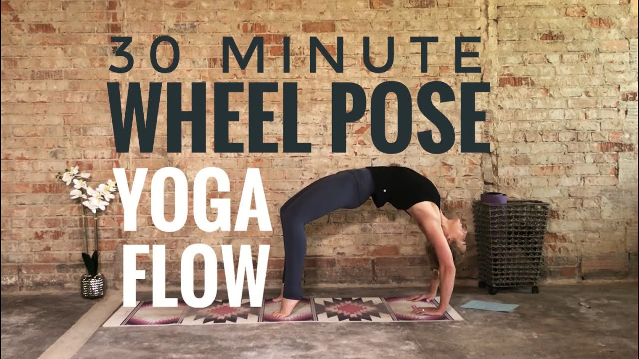 30 Minute Wheel Pose Yoga Flow: Tight Shoulders, Back, and Chest