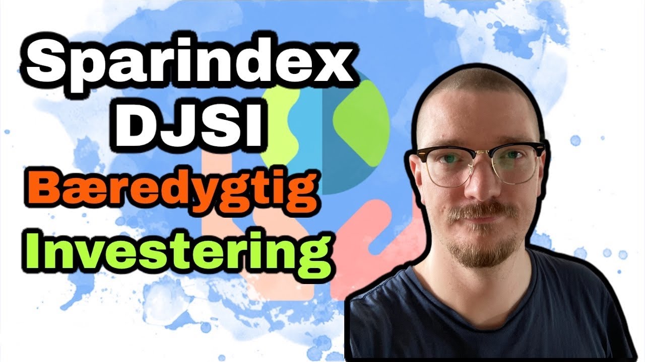 B&aelig;redygtig investering med Sparindex DJSI