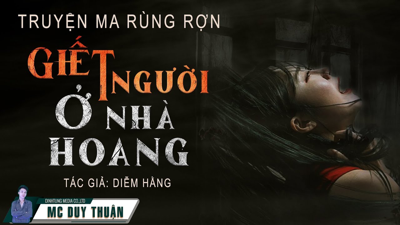 Truyện Ma - Giết Người Ở Nhà Hoang - Dìm xác kẻ thù 2 - MC Duy Thuận Kể Truyện Rùng Rợn @NHAMA   ​