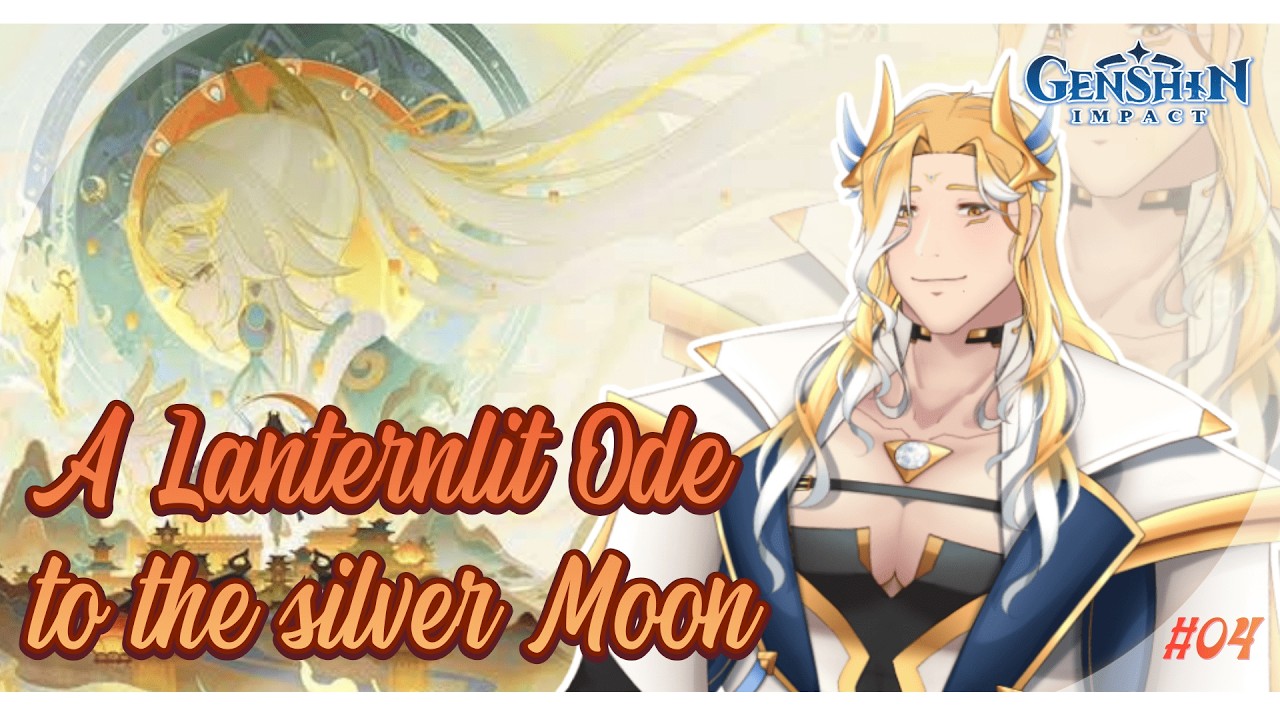 【✴️Gaming】✧ Genshin Impact ✧ : A Lanternlit ode to the Silver Moon 04