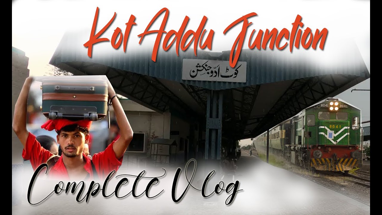Kot Addu Railway Station | Kotaddu Junction | Railway Station Kot Addu