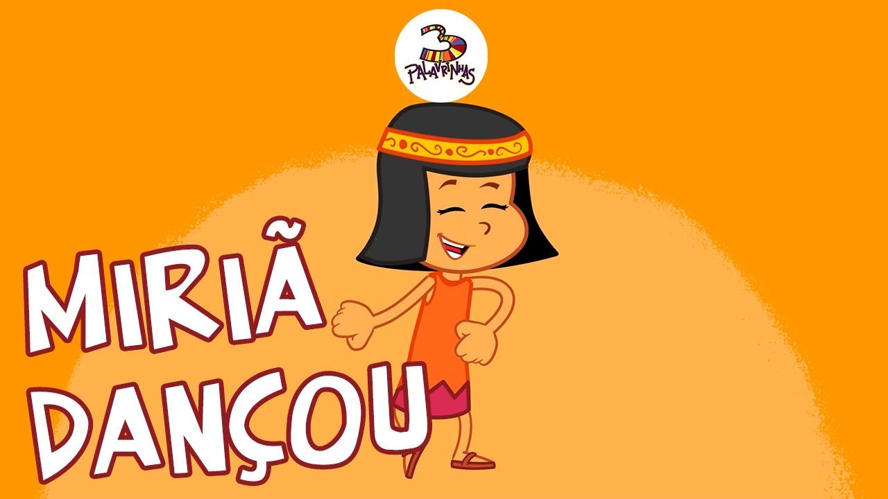 Miriã Dançou - 3Palavrinhas - Volume 4