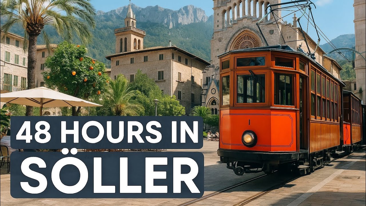 48 Hours In Soller, Majorca