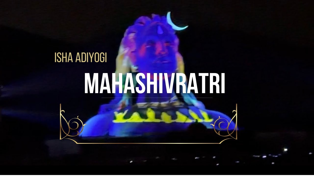 Mahashivratri @Isha Adiyogi | Witness grand celebration and devotion