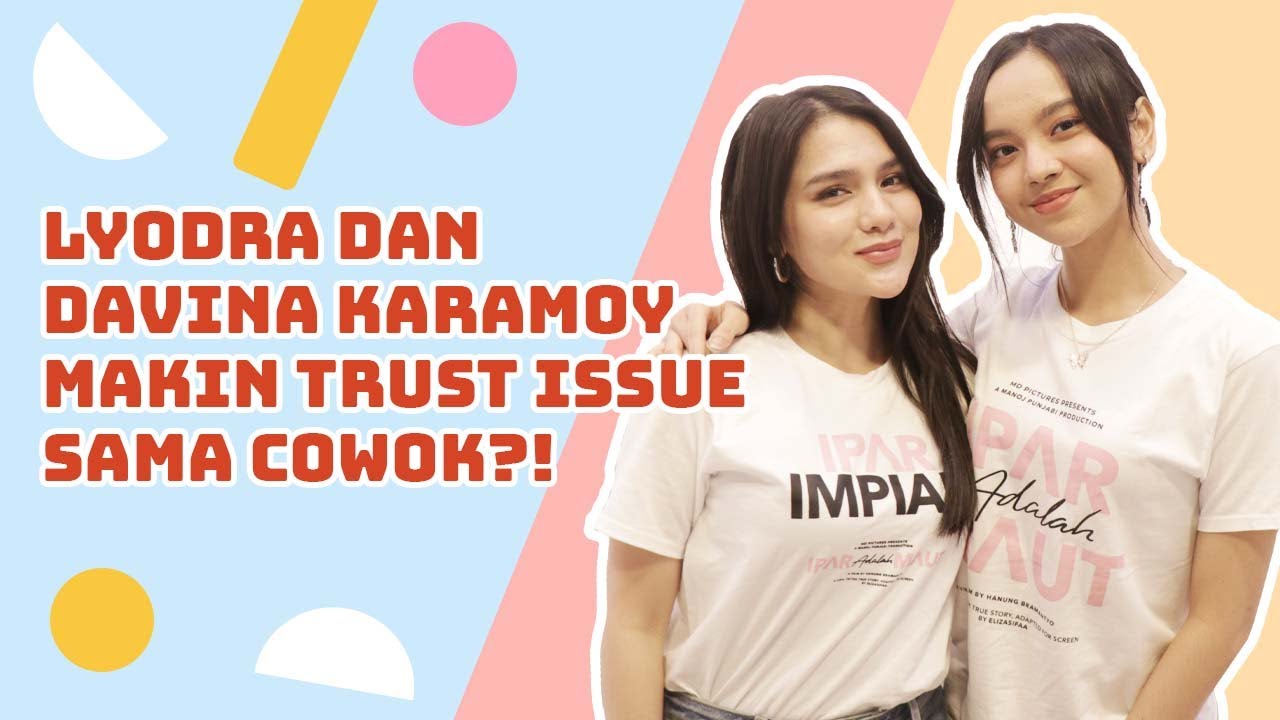 Lyodra dan Davina Karamoy Makin Trust Issue sama Cowok?! | POPBELA'Sign In