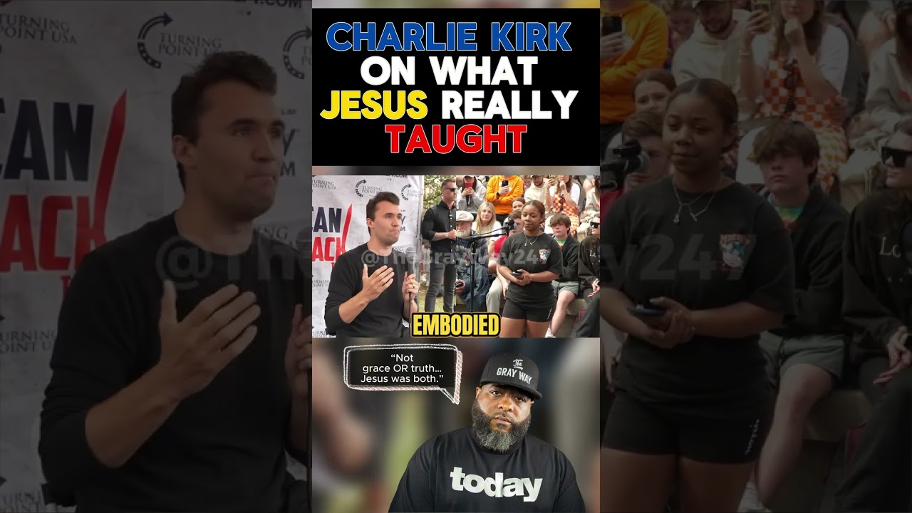Charlie Kirk on Jesus: Grace AND Truth