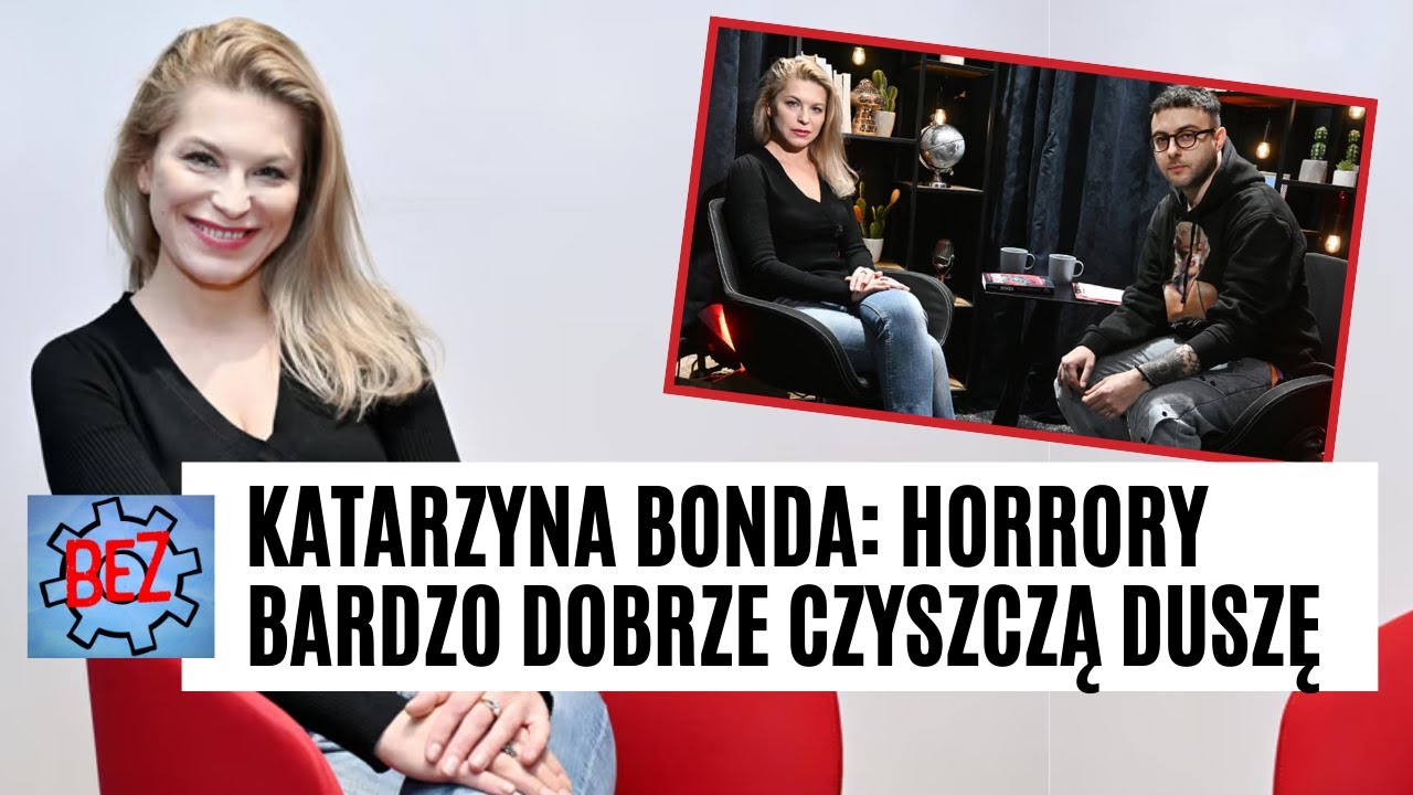 Czego boi się królowa polskiego kryminału? Katarzyna Bonda, BEZ ŻADNEGO TRYBU, o facetach i polityce