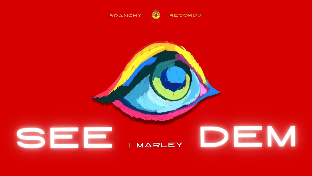 I Marley - SEE DEM (Official Audio)