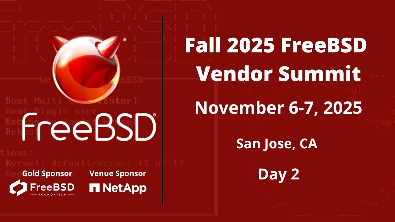 Fall 2025 FreeBSD Vendor Summit - Day 2