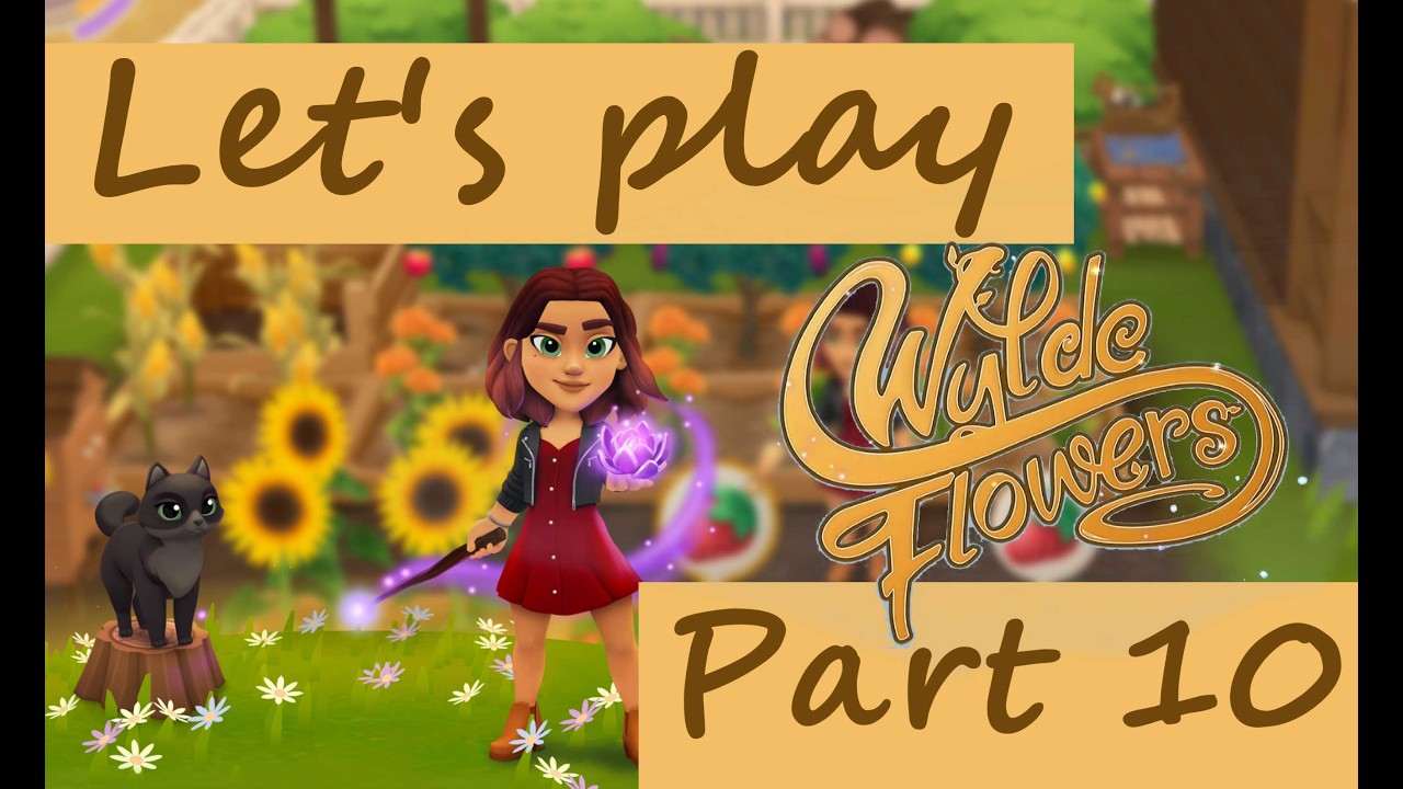 Let's Play Wylde Flowers Part 10: Maisbrot für Thomas🌽🍞