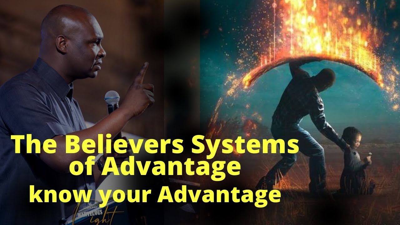 Do you know Your Systems of Advantage | APOSTLE JOSHUA SELMAN