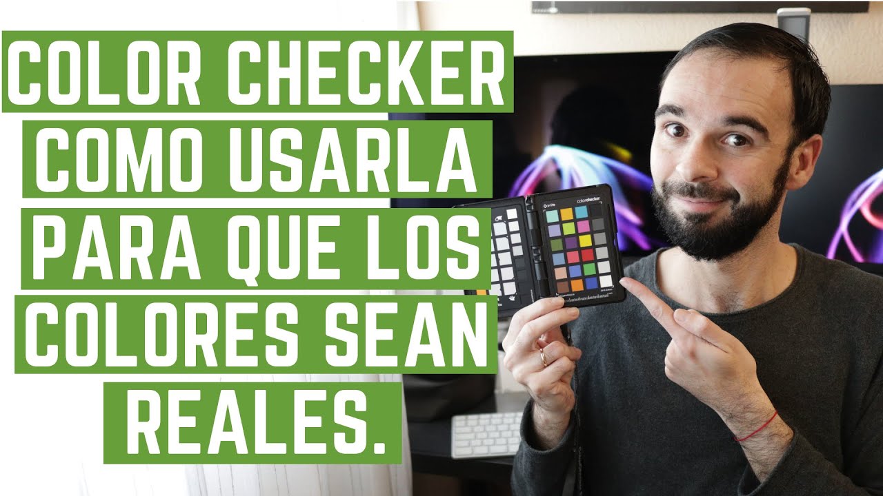 ColorChecker | Como usarla al hacer fotografías para que los colores sean reales | Pequeño tutorial