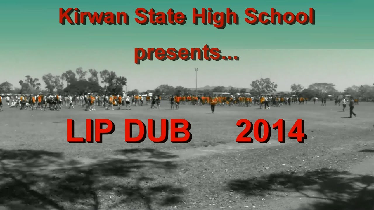 Kirwan High Lip Dub 2014
