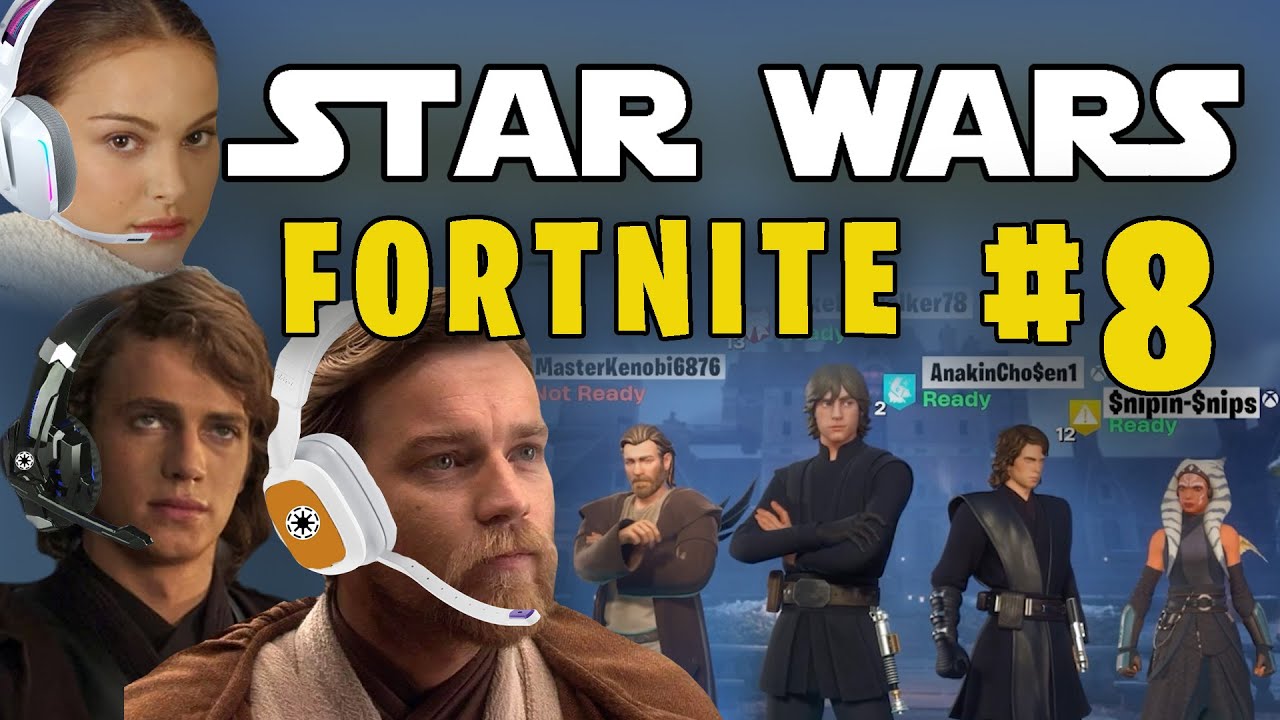 Star Wars Characters Playing Fortnite: Episode 8