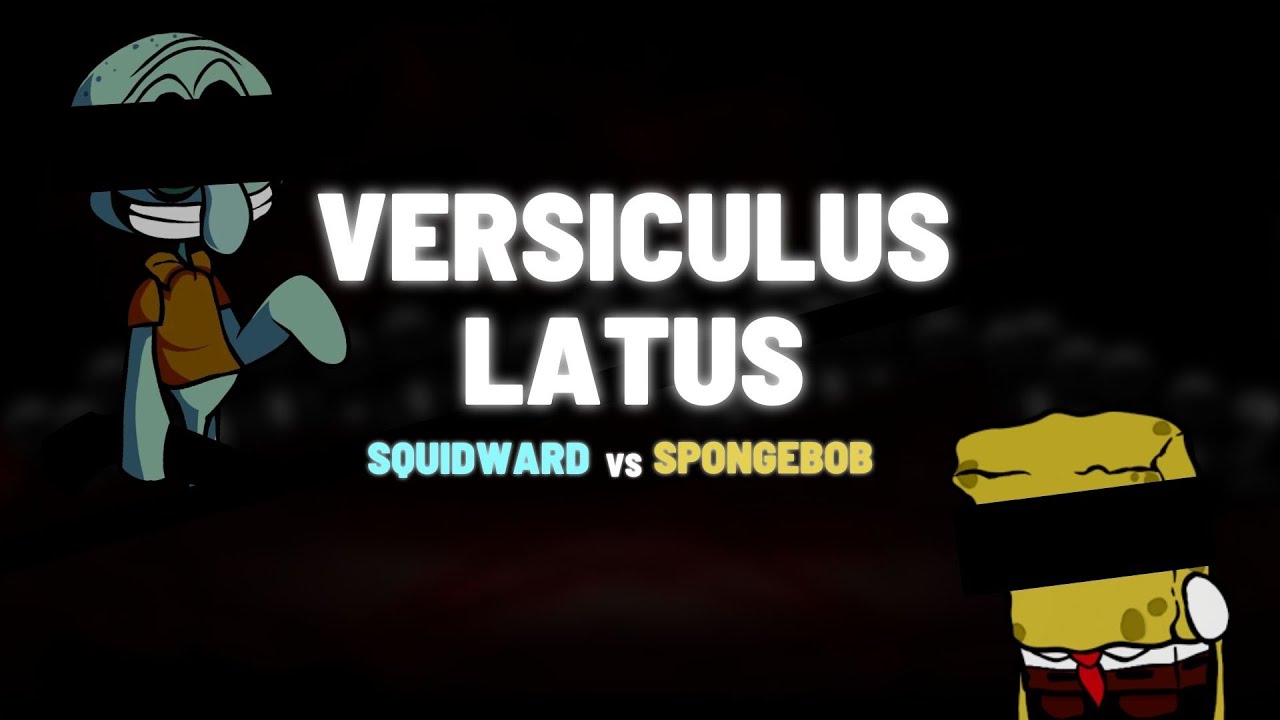 FNF - Versiculus Latus (Squidward vs Spongebob Cover)