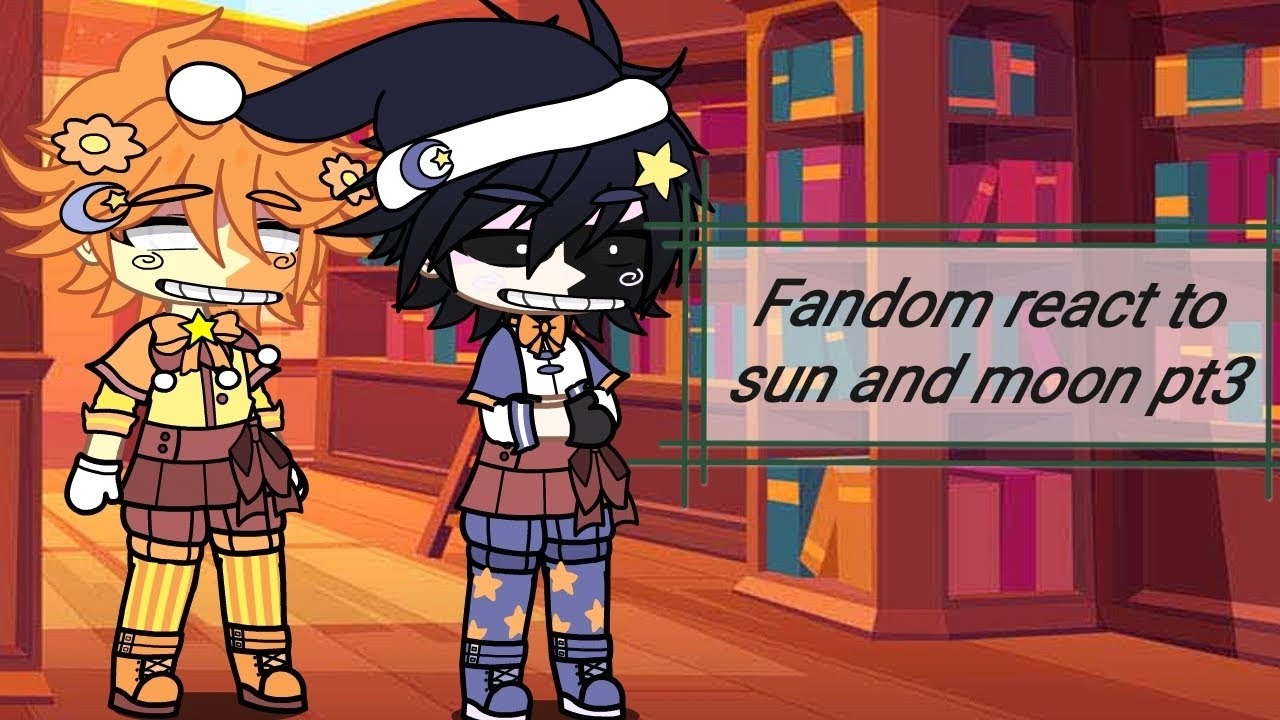 Fandom react to sun and moon 3/4