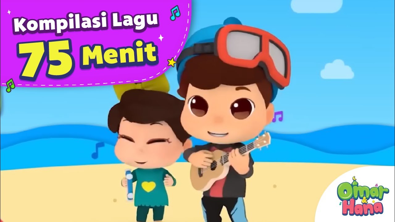 Kompilasi Lagu Anak Islami 75 Menit | Omar & Hana
