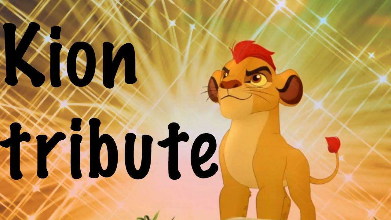 (The lion guard) Kion tribute