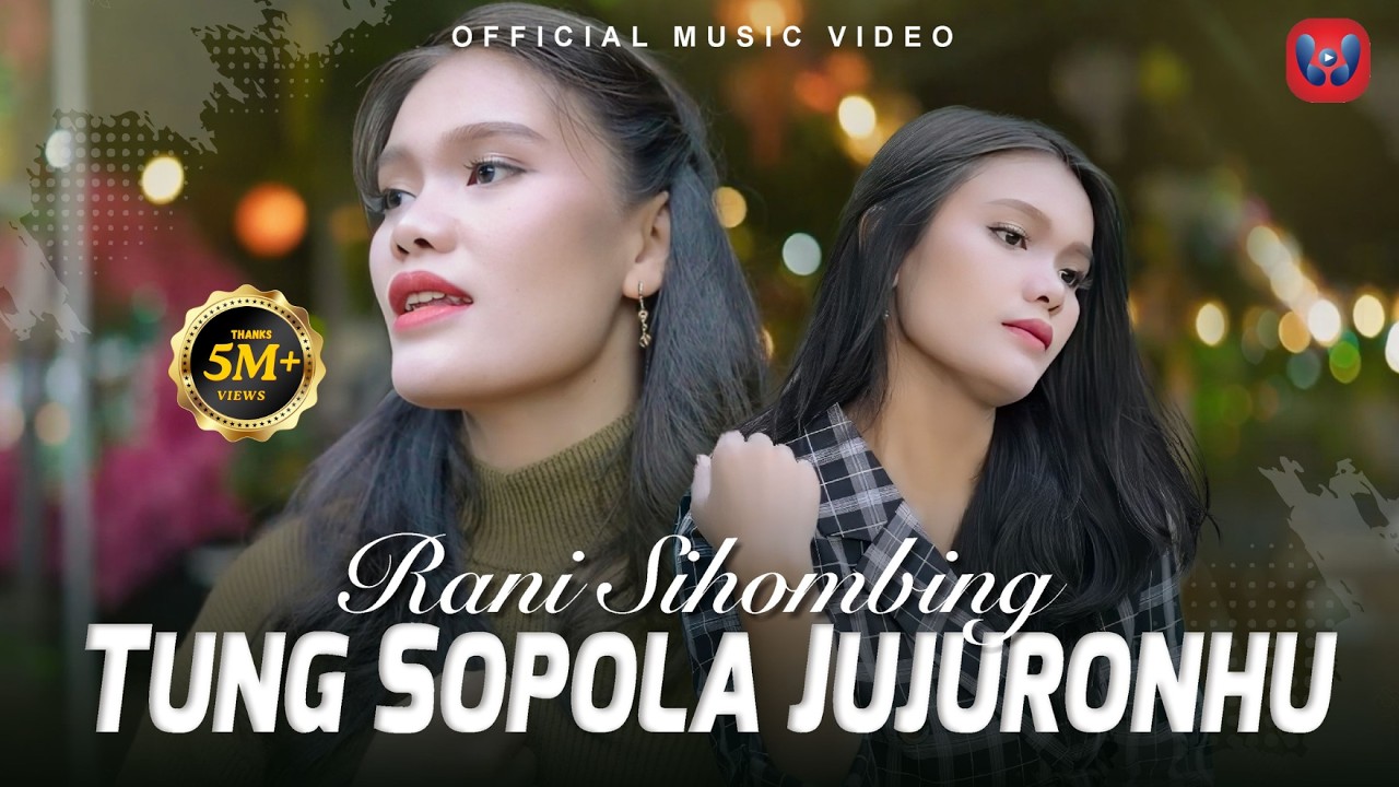 Rani Sihombing - Tung Sopola Jujuronhu (Official Music Video)