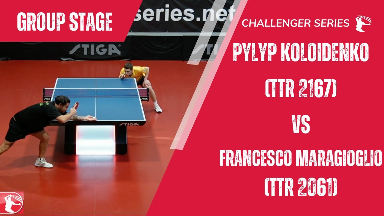 Pylyp Koloidenko (TTR  2167) vs Francesco Maragioglio (TTR 2061) | Week 3 | Last Group Stage Match