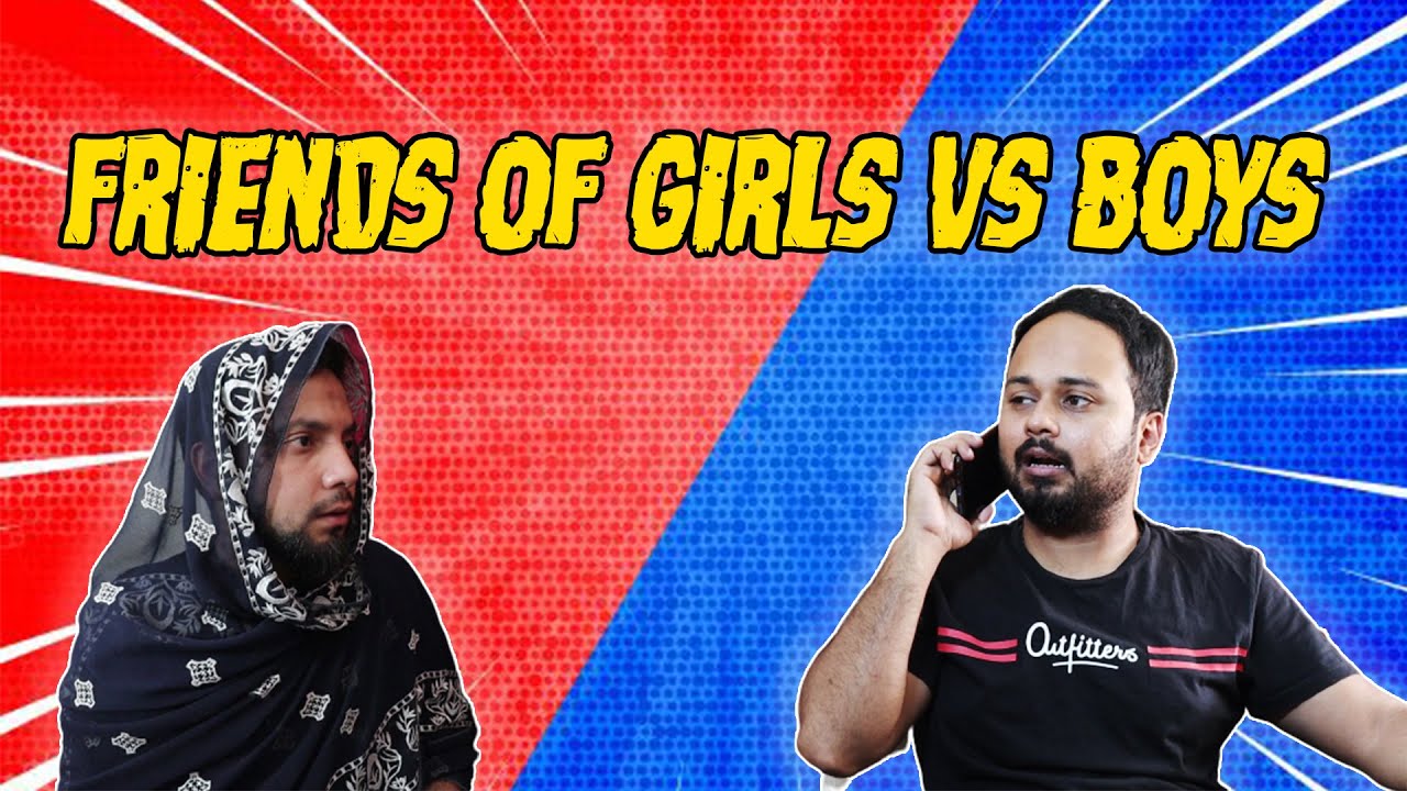 Friends of Boys VS Girls | Comedy Sketch | Faisal Iqbal