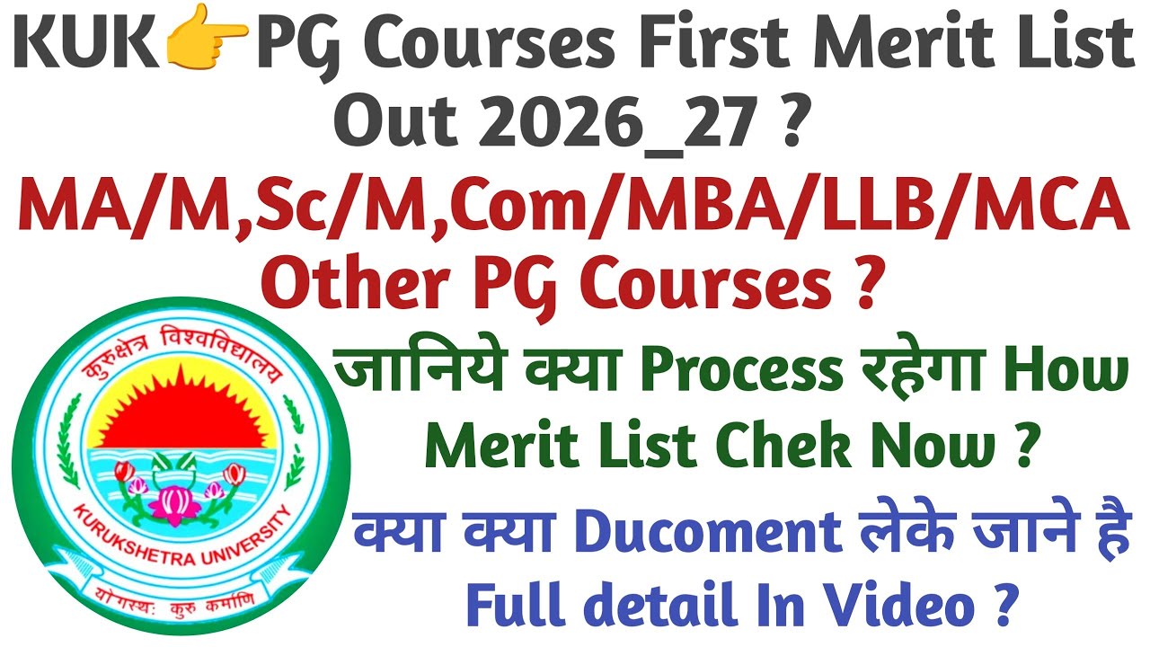 KUK👉PG Courses First Merit List Out 2026_27 Full detail In Video ? #kukuniversity 