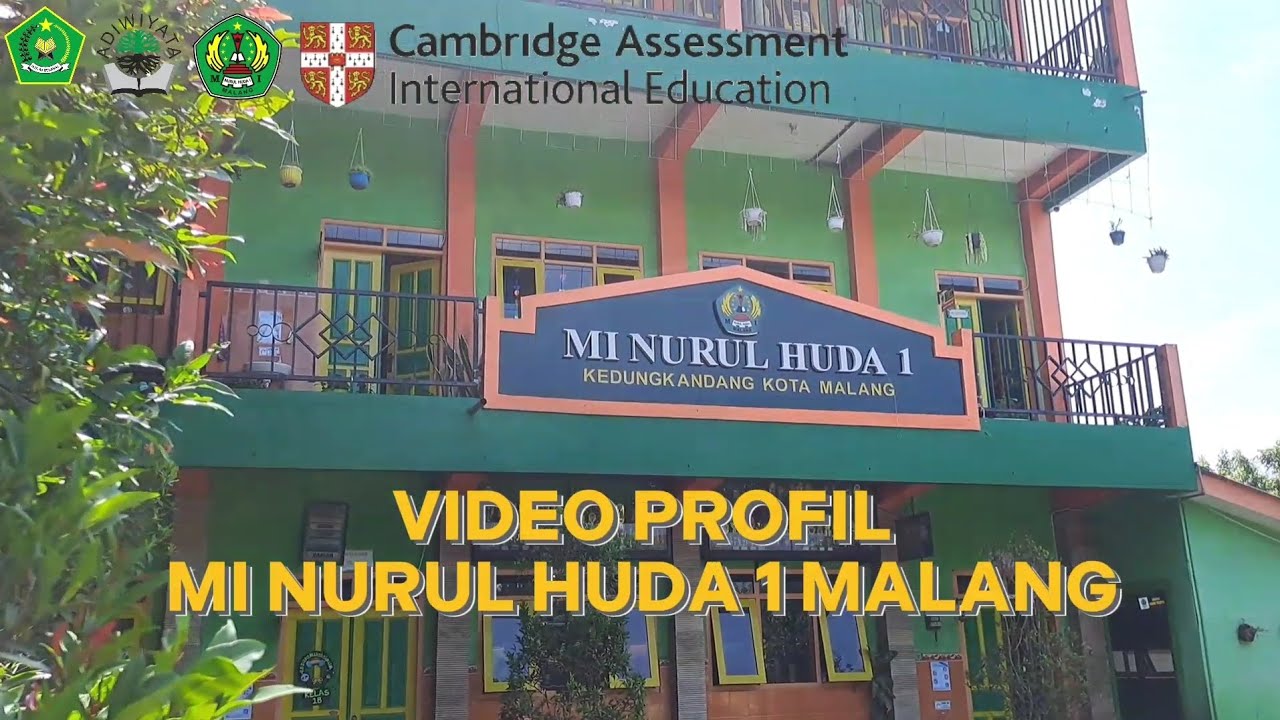 PROFIL MI NURUL HUDA 1 MALANG
