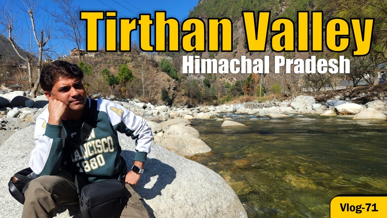Tirthan Valley, Vlog 71,# Himachal Pradesh, Moments with us 08 #TravelVlog #travellingvlog#vlogging