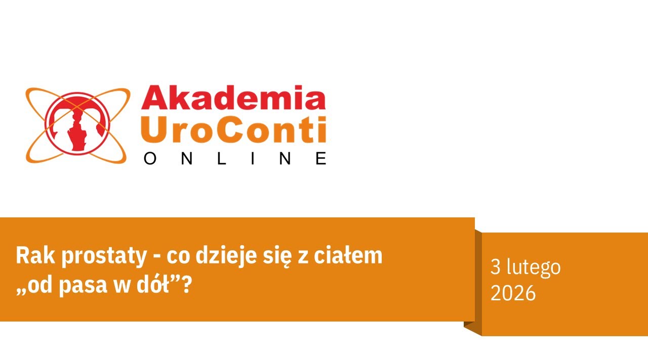 RAK PROSTATY -  CO DZIEJE SIĘ Z CIAŁEM 