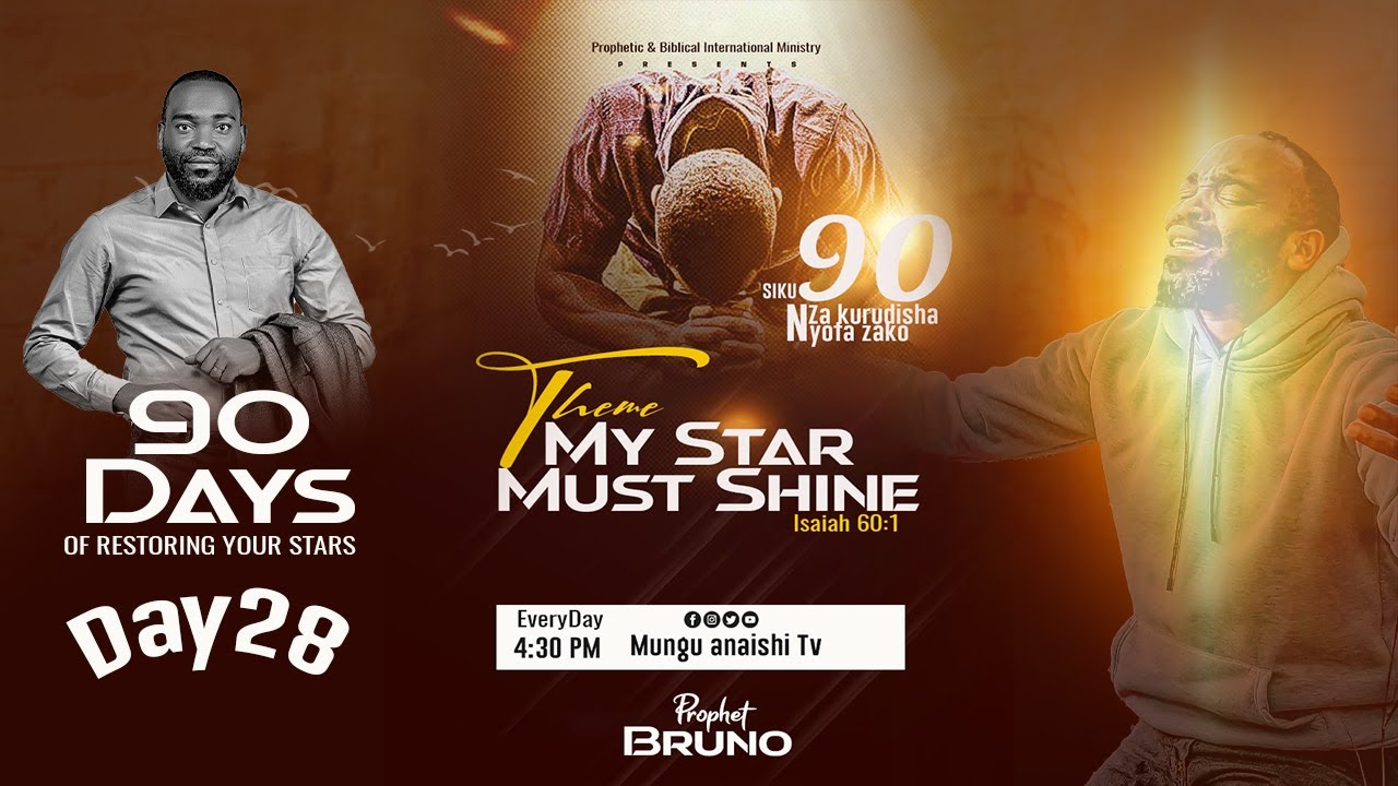 (DAY 28)  SIKU 90 ZA KURUDISHA NYOTA ZAKO || Prophet Bruno