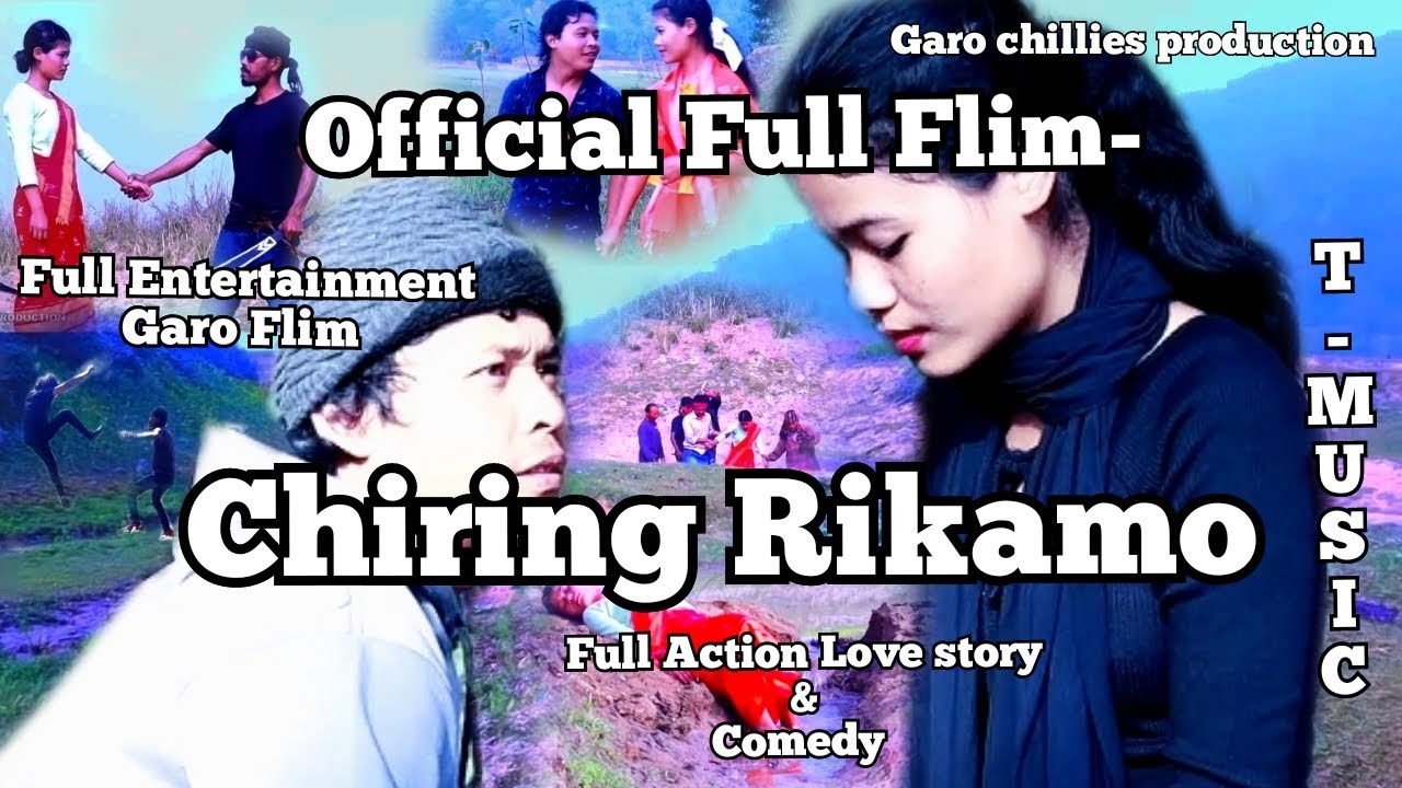 Official Garo Full Flim||Chiring Rikamo ||Action Love story & Comedy