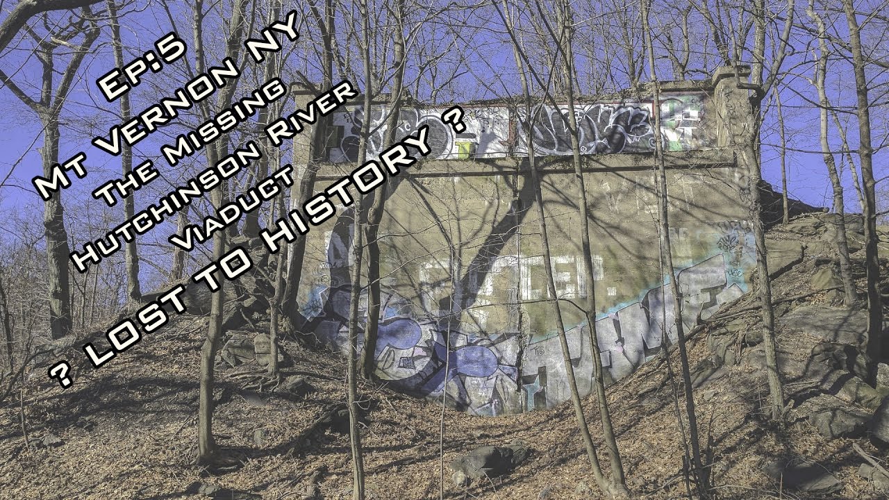 Episode 5 Hidden History NY - The Hutchinson River Viaduct