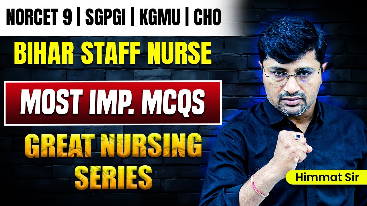 NORCET 9 | KGMU | SGPGI | BTSC Staff Nurse & CHO Exam Preparation | NPrep | Himmat Sir
