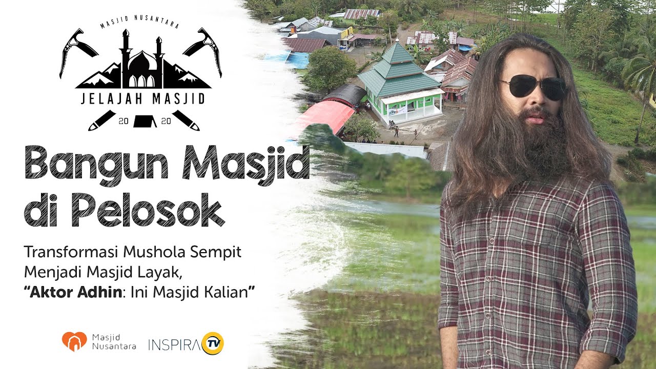 S1 EPS 2 - JELAJAH MASJID NUSANTARA - TRANSFORMASI MUSHOLA SEMPIT MENJADI MASJID DI TOILI SULTENG