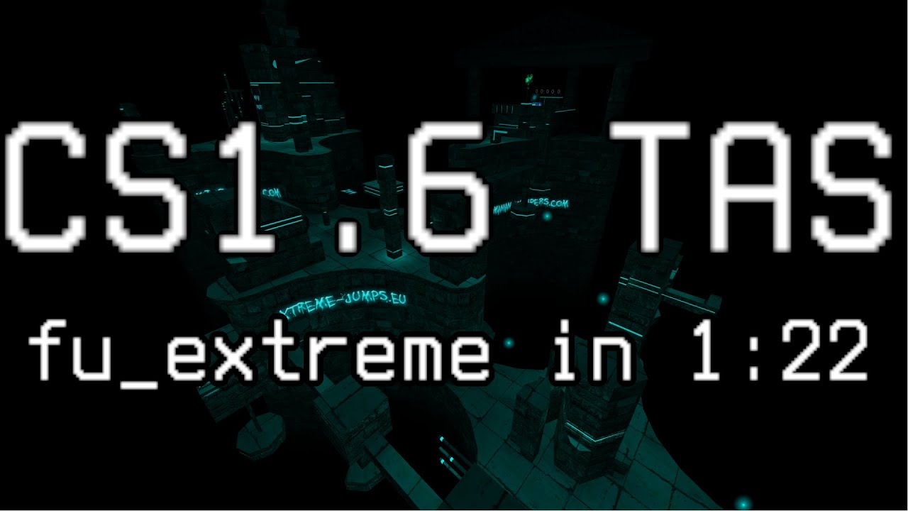[CS1.6 TAS] fu_extreme in 1:22